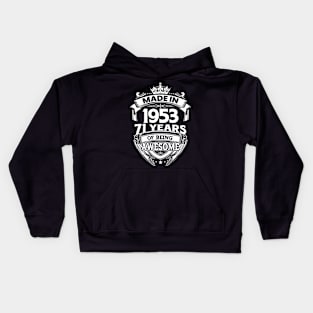 Made In 1953 71 Years Of Being Awesome Kids Hoodie